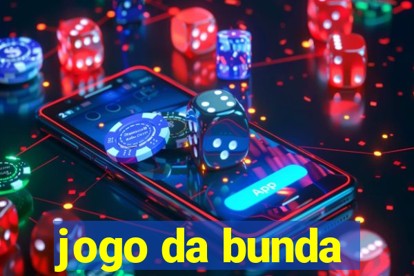 jogo da bunda